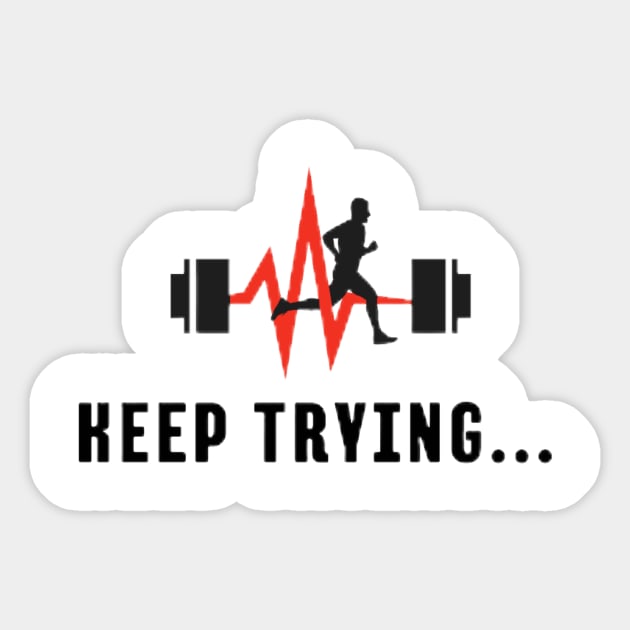 keep trying........ Sticker by  Faya